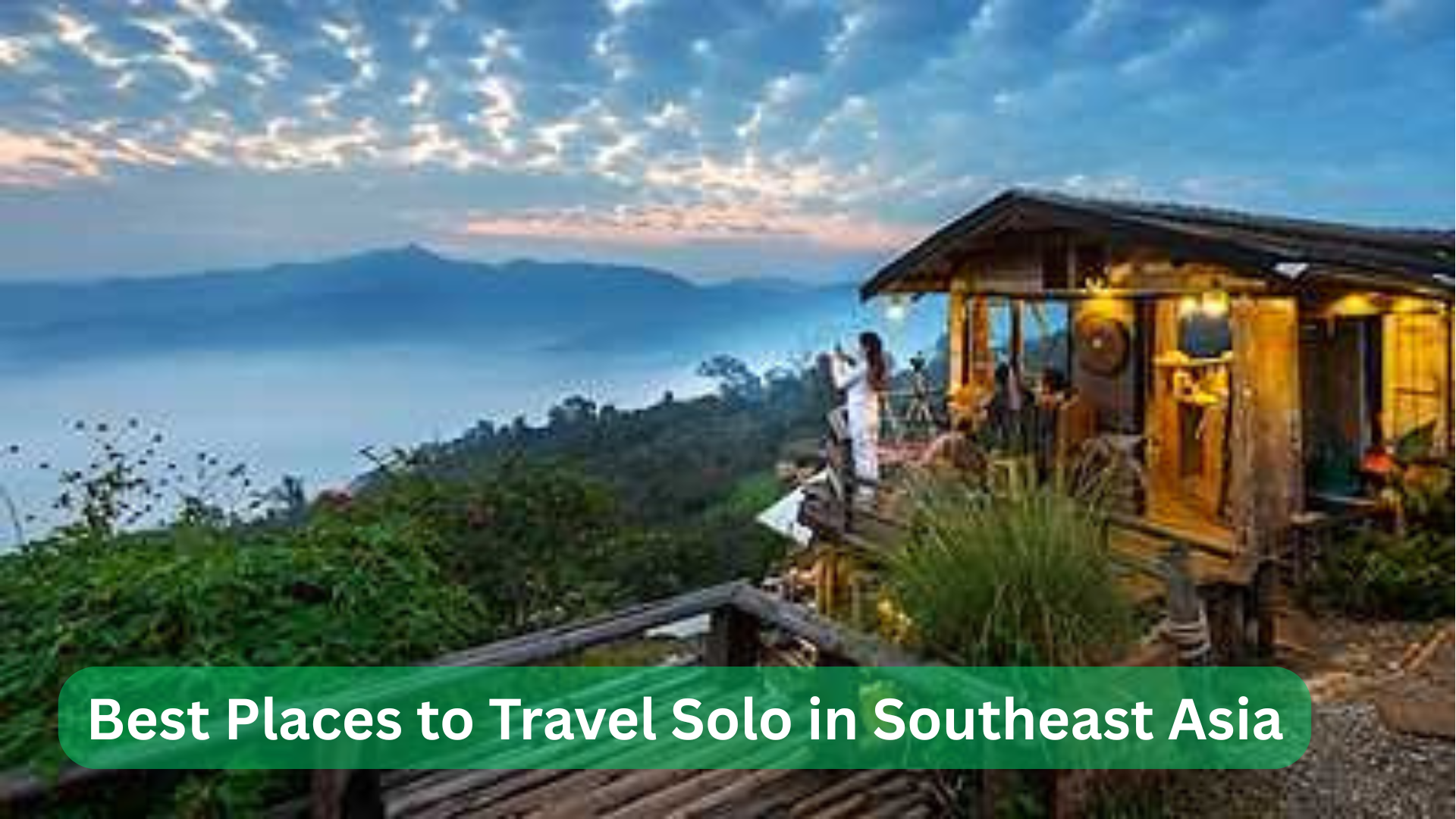 best places to travel solo in Southeast Asia
